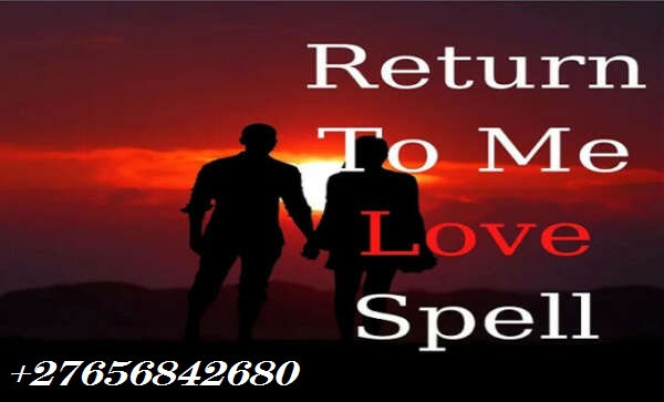 Love Spells In Finca Cincuenta y Uno Town In Panama, Find Your Soul-Mate In Al Awabi Village in Oman Call ☏ +27656842680 Traditional Healer In The City Of Pretoria And Saldanha Bay, Marriage Spell Caster In Soweto South Africa