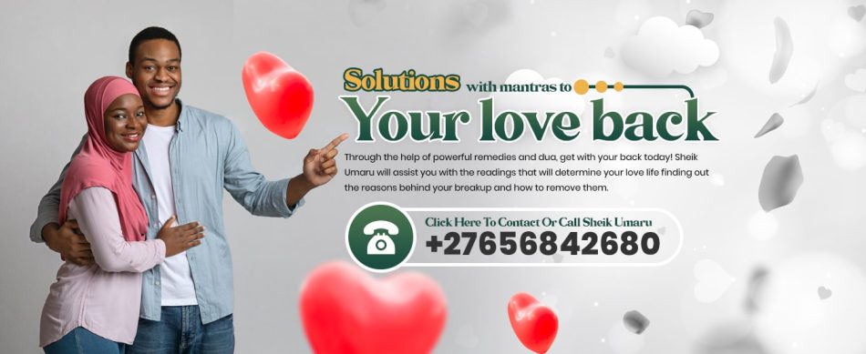 Islamic Love Spells In In Doha Qatar And Kuwait City In Kuwait, Ex Love Back In United Arab Emirates And Saudi Arabia Call ☏ +27656842680 Marriage Disputes Solution In Kimberley City And lo