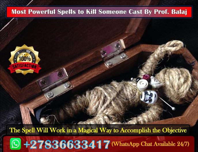 I Need a Quick Death Spell: Most Powerful Death Spells That Really Work in 2024 (Easy to Do) – Death Revenge Spell on My Ex Husband (WhatsApp: +27836633417)