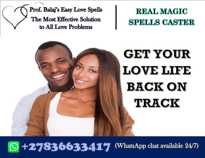 Love Spells Magic: How to Cast a Love Spell That Works Fast With Guaranteed Proven Results, Finding the True Love Spell that Works for You (WhatsApp: +27836633417)