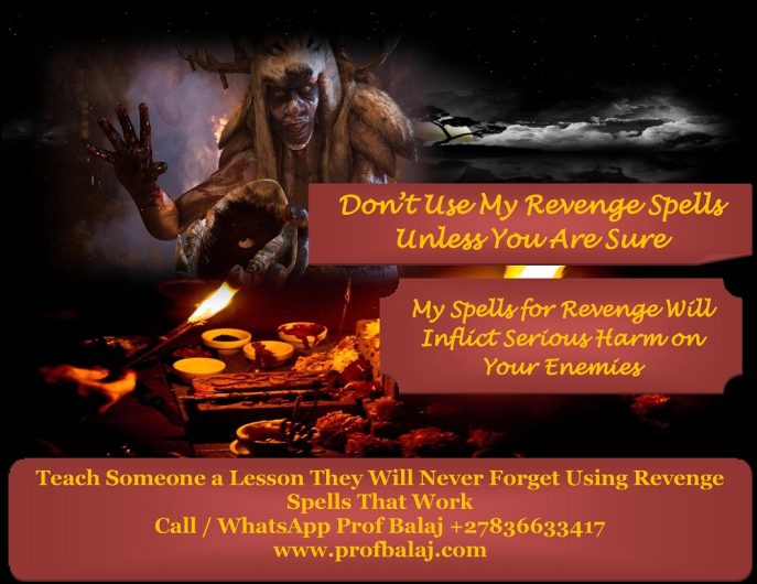 Witness the Incredible Power of Voodoo Revenge Spells: How to Cast a Revenge Spell on My Ex, Most Effective Death Spells With Proven Results (WhatsApp: +27836633417)