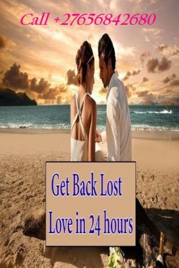 Love Spells In Saint Peter Port City In The Bailiwick Of Guernsey, Relationship Specialist In Unión Chocó City in Panama Call ☏ +27656842680 Bring Back Ex Love In Thohoyandou Town And Mossel Bay, Love Problem Solution In Tembisa South Africa