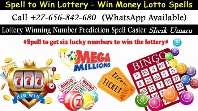 Spell To Win Lottery In Kuwait City Capital Of Kuwait And Brazil, Win Money Lotto Spells In Spain And Poland Call ☏+27656842680 Lottery Spells To Win The Jackpot In South Africa, Powerball – Mega Millions Spell In Meteti Town in Panama And Singapore, Get Six Lucky Numbers To Win The Lottery In Chicago City In Illinois, United States