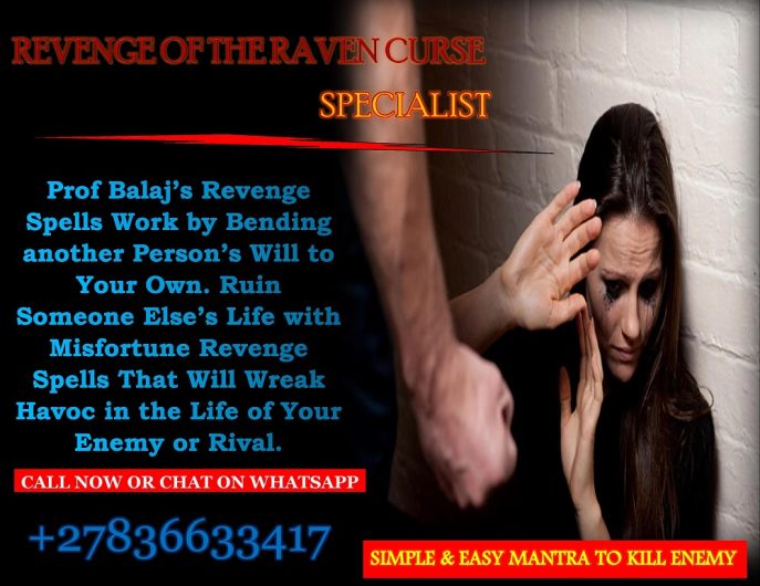 Potent Revenge Spells: How to Cast a Revenge Spell That Works for Real, Quick Death Spells to Kill Abusive Ex Lover in Their Sleep (WhatsApp: +27836633417)