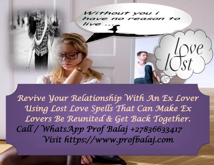 Get Your Ex-lover Back in 24 hours Using Lost Love Spells That Work Fast and Effectively in 24 hours (WhatsApp +27836633417)